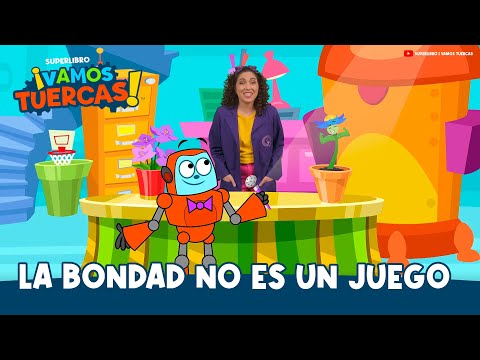 Superlibro │ Vamos Tuercas │ La bondad no es un juego