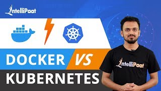 Docker vs Kubernetes | Docker vs Kubernetes Differences | Intellipaat