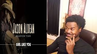 Jason Aldean Girl Like You Reaction