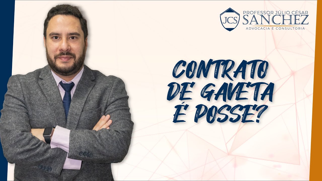 Contrato de Gaveta é Posse? imóvel sem registro? imóvel sem escritura pública? Regularização?