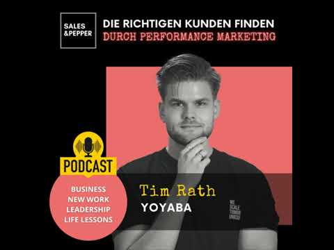 🇩🇪 Die richtigen Kunden finden - Durch Performance Marketing | Tim Rath - YOYABA