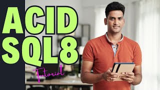 ACID Properties in SQL Explained 🔥 | Atomicity, Consistency, Isolation, Durability (SQL8 Tutorial)