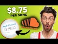 Earn $8.75 Per Song Listening To Music On SoundCloud (make money listening to music 2022)