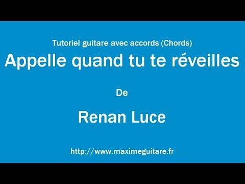 Appelle Quand Tu Te Rveilles - Renan Luce