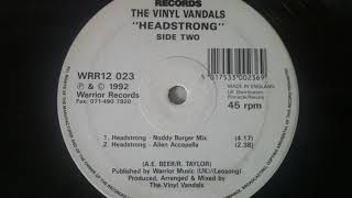 The Vinyl Vandals - Headstrong (Alien Accapella)