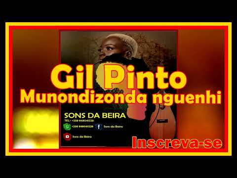 Gil Pinto_Munondizonda nguenhi ✅