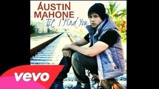 Austin Mahone - Till I Find You (Official Audio)