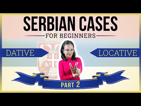 Serbian Cases for beginners Part 2 | Locative and Dative