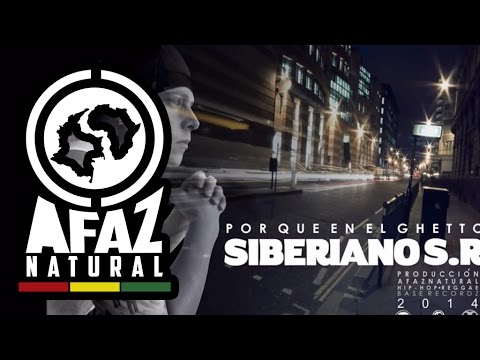 Siberiano SR - Por que en el Ghetto - (Prod by Afaz Natural)