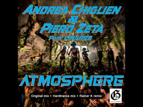Andrea Chiglien & Piero Zeta - Atmosphere (Rainer K remix)