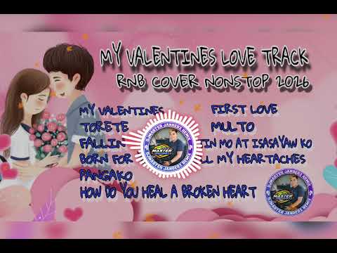 My Valentines Love Track(Rnb Cover NonStop 2026 Slowjam Remix Djmaster Janderz remix 