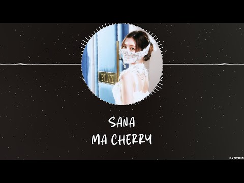 SANA - MA CHERRY [KANJI+ROM+ENG] LYRICS