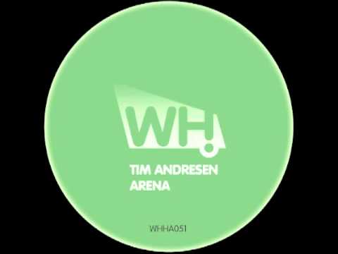 Tim Andresen - Arena (Original Mix) - What Happens