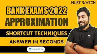 APPROXIMATION | Shortcut Techniques for Bank Exams 2022 | Kaushik Mohanty