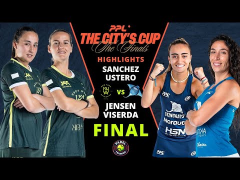🔥 Final Femenina | Sánchez & Ustero vs Jensen & Viserda | PPL The City’s Cup 2025 Highlights