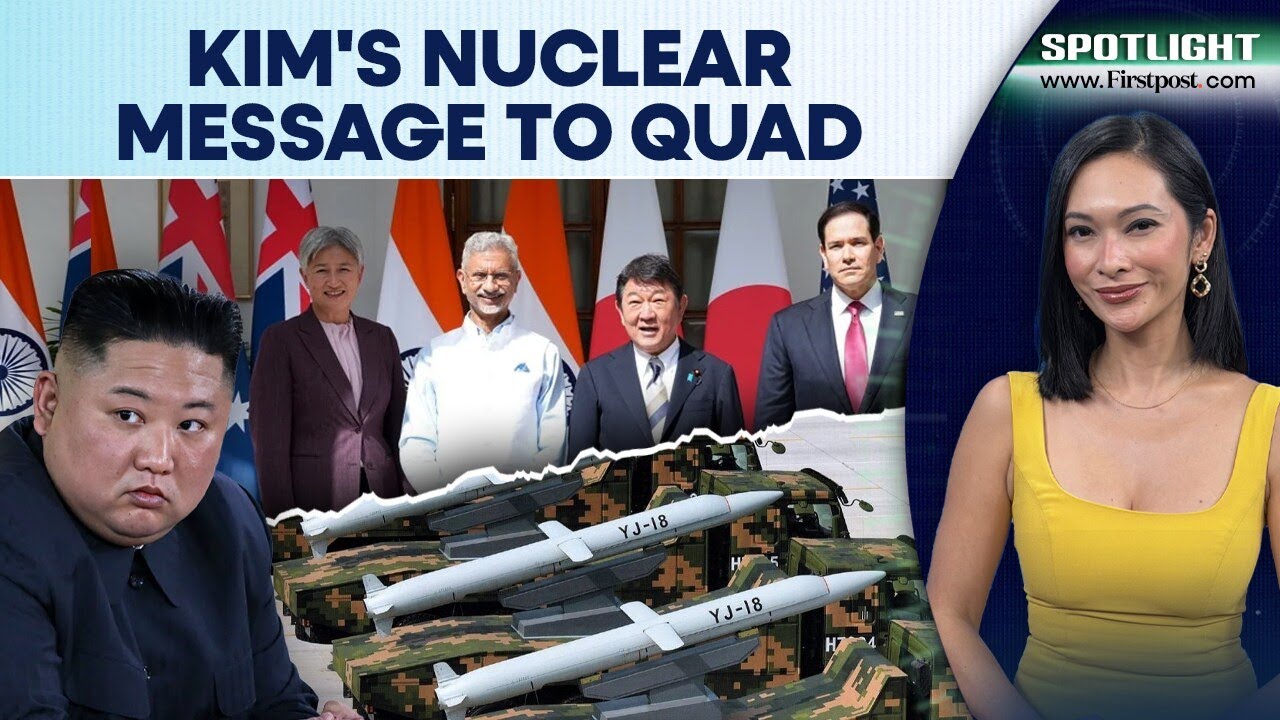 North Korea Rejects Quad's Denuclearisation Call After New Delhi FM Meet | Spotlight | N18G