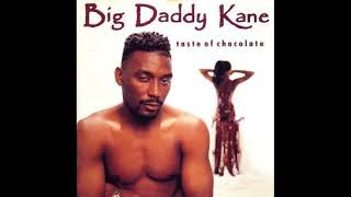 Big Daddy Kane - Cause I Can Do It Right