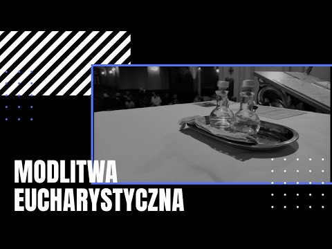 Roraty 2020 dla dzieci i nie tylko - Modlitwa Eucharystyczna