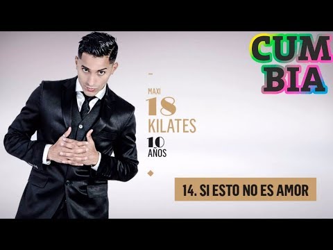 Si Esto No Es Amor - 18 Kilates