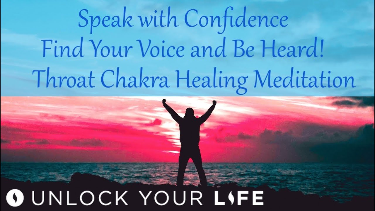 Find Your Voice, Speak with Confidence, Throat Chakra Healing Meditation