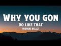 why you gon do like that tiktok song | Korede Bello - Do Like That (lyrics)