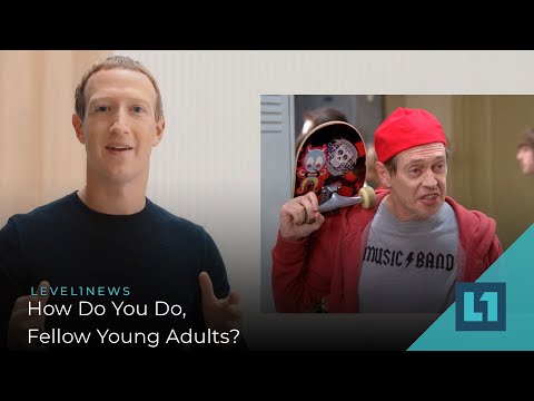 Level1 News November 2 2021: How Do You Do, Fellow Young Adults?