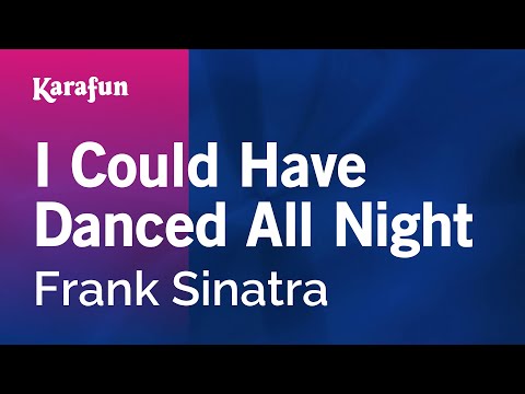 I Could Have Danced All Night - Frank Sinatra | Karaoke Version | KaraFun