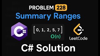 YouTube video 'LeetCode 228: Summary Ranges | C# Solution | Array Traversal |'