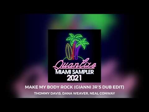 Make My Body Rock (Gianni Junior's Dub Edit) - Thommy Davis, Dana Weaver, Neal Conway, Gianni Junior