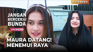 Download lagu BIKIN NANGIS! Maura Menemui Raya Untuk Yang Terakhhir | JANGAN BERCERAI BUNDA | EPS 389/390 | (1\5) mp3