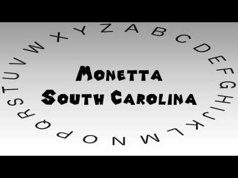 How to Say or Pronounce USA Cities — Monetta, South Carolina