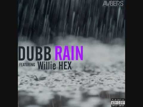 DUBB - RAIN Feat. Willie HEX