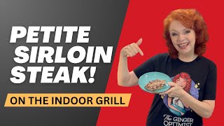 Petite Sirloin Steak on the Indoor Grill #powerindoorgrill #smokelessindoorgrill #grillsteak