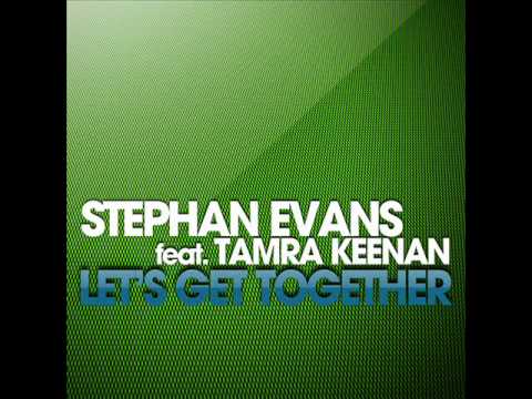 Stephan Evans - Let's get together (Radio Edit)