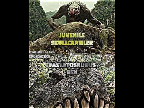 Juvenile Skullcrawler vs Vastatosaurus Rex #skullcrawler #kingkong2005 #kongskullisland #vsedit #wis