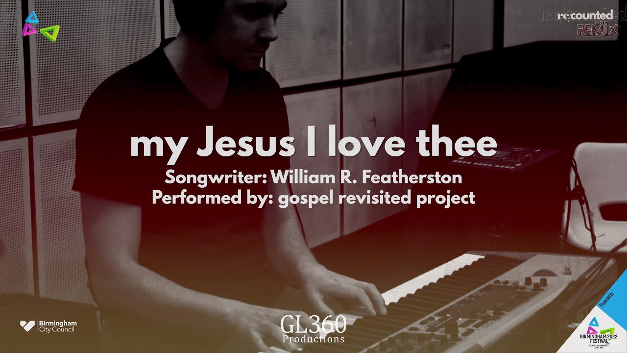 4. My Jesus I Love Thee