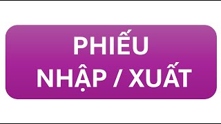 Phiếu nhập, xuất hàng hóa