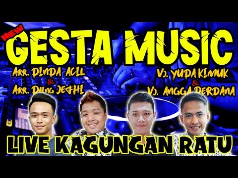 GESTA MUSIC LIVE KAGUNGAN RATU PESAWARAN - REMIX LAMPUNG TERBARU 2019 || Aahheee