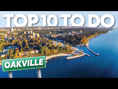 Top 10 THINGS TO DO In Oakville Ontario