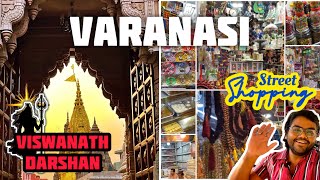 A day in VARANASI | From Viswanadh darsan to street shopping in Kashi