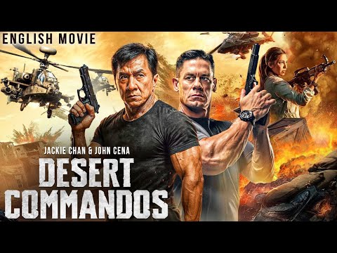 Jackie Chan, John Cena In DESERT COMMANDOS - Hollywood Free English Movie |New Action Thriller Movie