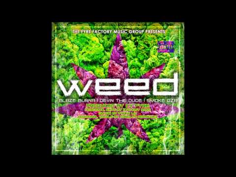 Blaze Burna - Weed (feat. Devin The Dude & Smoke Dza) [EXPLiCiT]