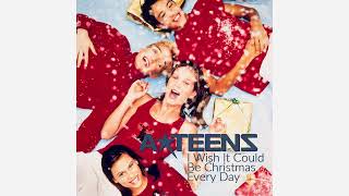 A-Teens - I Wish It Could Be Christmas Every Day - 2001