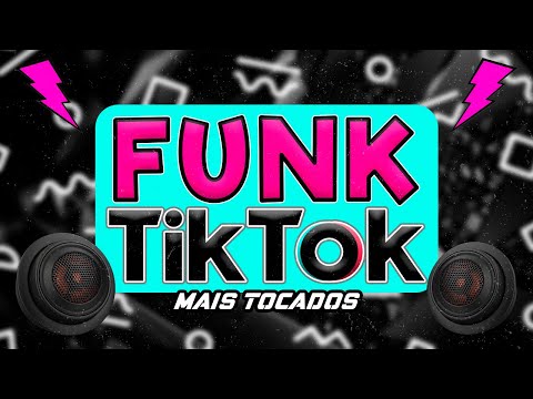 FUNK DO TIK TOK 2024 - FUNK MAIS TOCADOS TIK TOK 2024 - SET FUNK 2024 | MELHORES FUNK TIKTOK