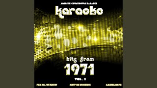 Don&#39;t Let It Die (In the Style of Hurricane Smith) (Karaoke Version)