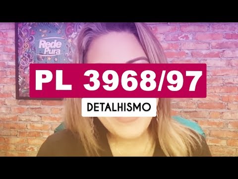 PL 3968/97 DETALHADÍSSIMO - PRIMEIRA PARTE
