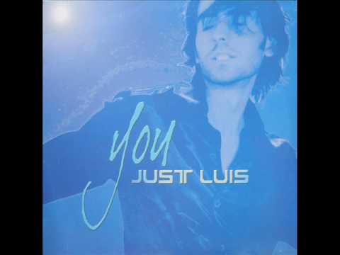 JUST LUIS - YOU  - original version