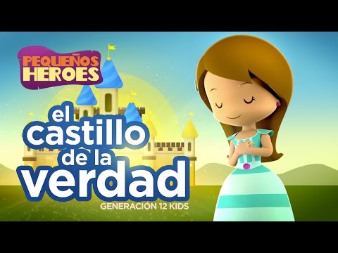 EL CASTILLO DE LA VERDAD 🏰 - Canciones infantiles cristianas | PEQUEÑOS HEROES