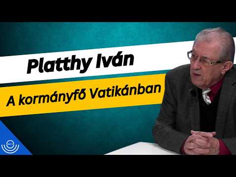 Pirkadat: Platthy Iván – A kormányfő Vatikánban