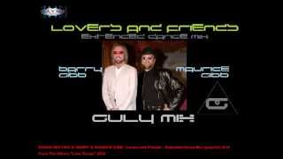 RONAN KEATING ft. BARRY &amp; MAURICE GIBB - Lovers and Friends - Extended Dance Mix (gulymix)